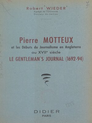 cover image of Pierre Motteux et les débuts du journalisme en Angleterre au XVIIe siècle